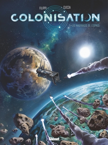 Colonisation : T.1 Les naufragés de l'espace