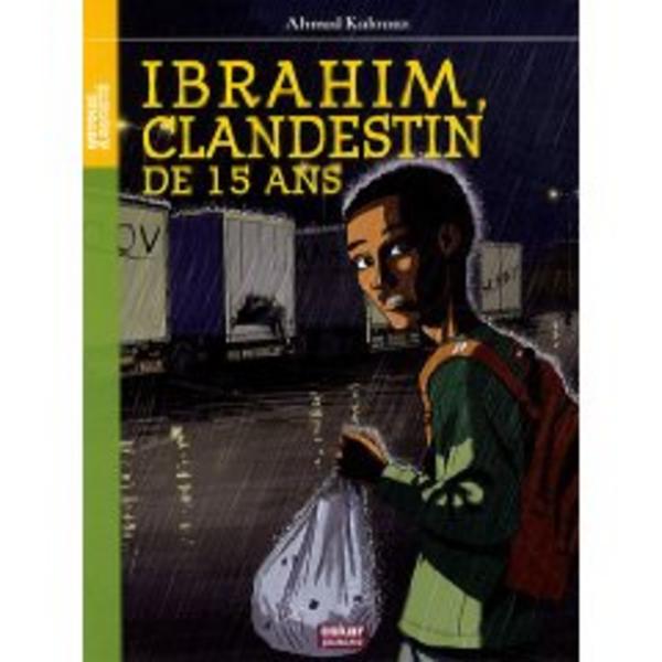 Ibrahim, clandestin de 15 ans