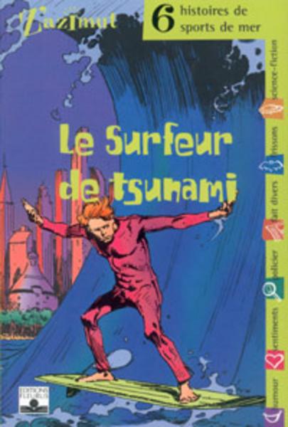 Le surfeur de tsunami