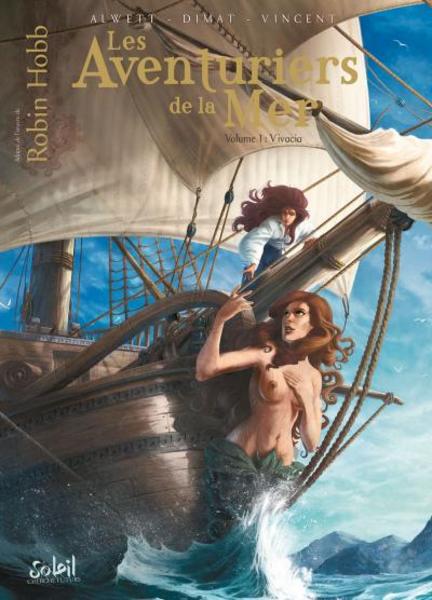 Les Aventuriers de la mer, tome 1 : Vivacia