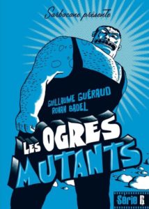 Les Ogres mutants