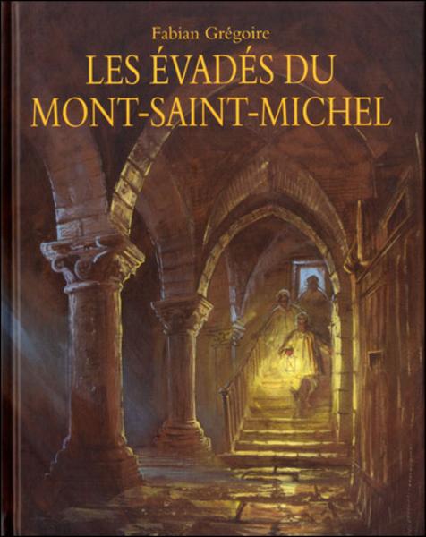 Les évadés du Mont Saint-Michel