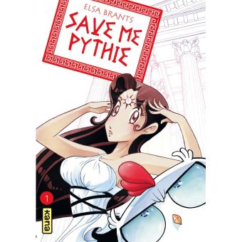 Save me Pythie (tome 1)