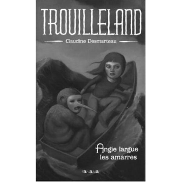 Trouilleland, tome 1 : Angie largue les amarres