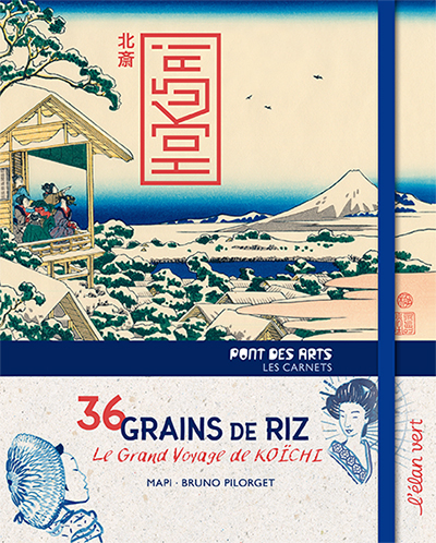 Hokusai : 36 grains de riz : le grand voyage Koichi