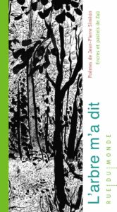 L’arbre m’a dit