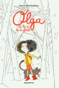 Olga et le cri de la forêt