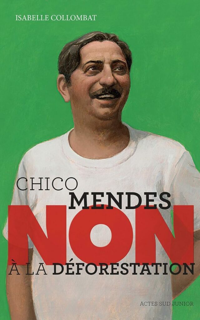 Chico Mendes : 