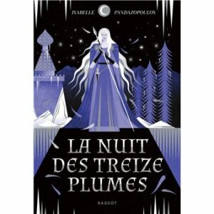La nuit des treize plumes